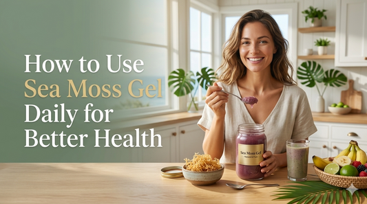How to Use Sea Moss Gel Daily: 7 Easy Ways to Boost Your Wellness